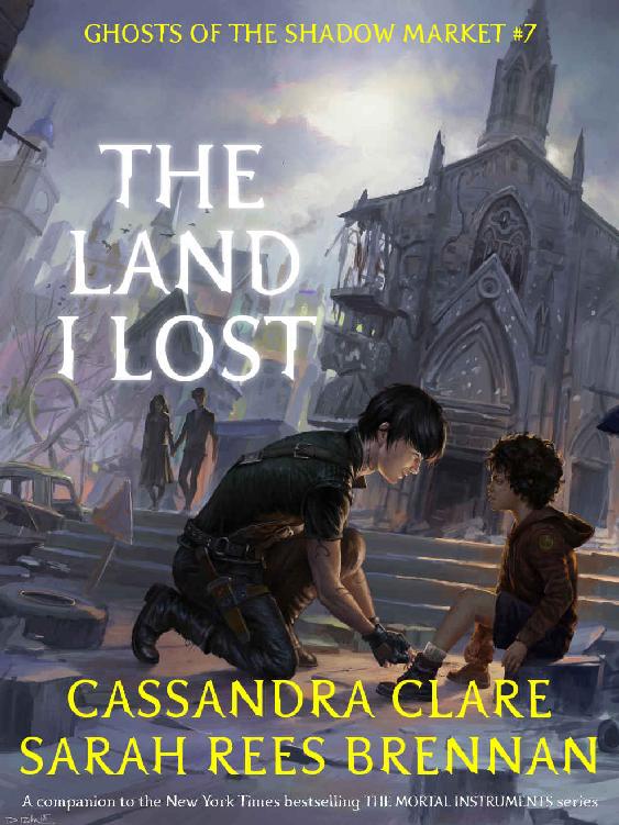 The Land I Lost (Ghosts of the Shadow Market Book 7)