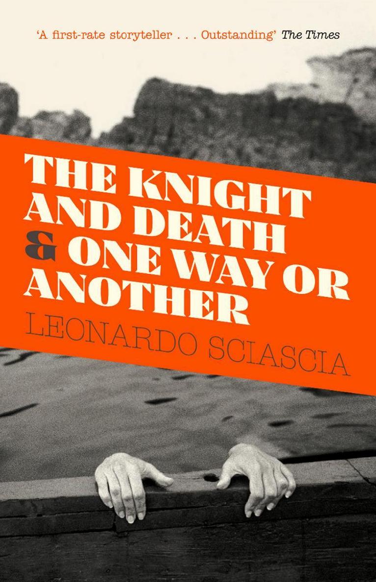 The Knight And Death; And One Way Or Another