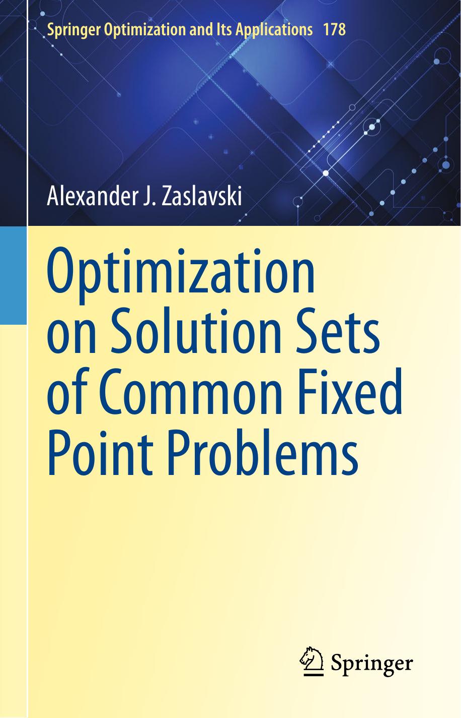 Zaslavski A. Optimization on Solution Sets