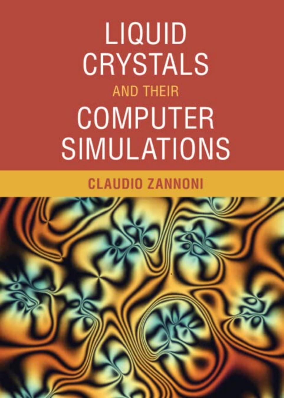 Zannoni C. Liquid Crystals and their Compu