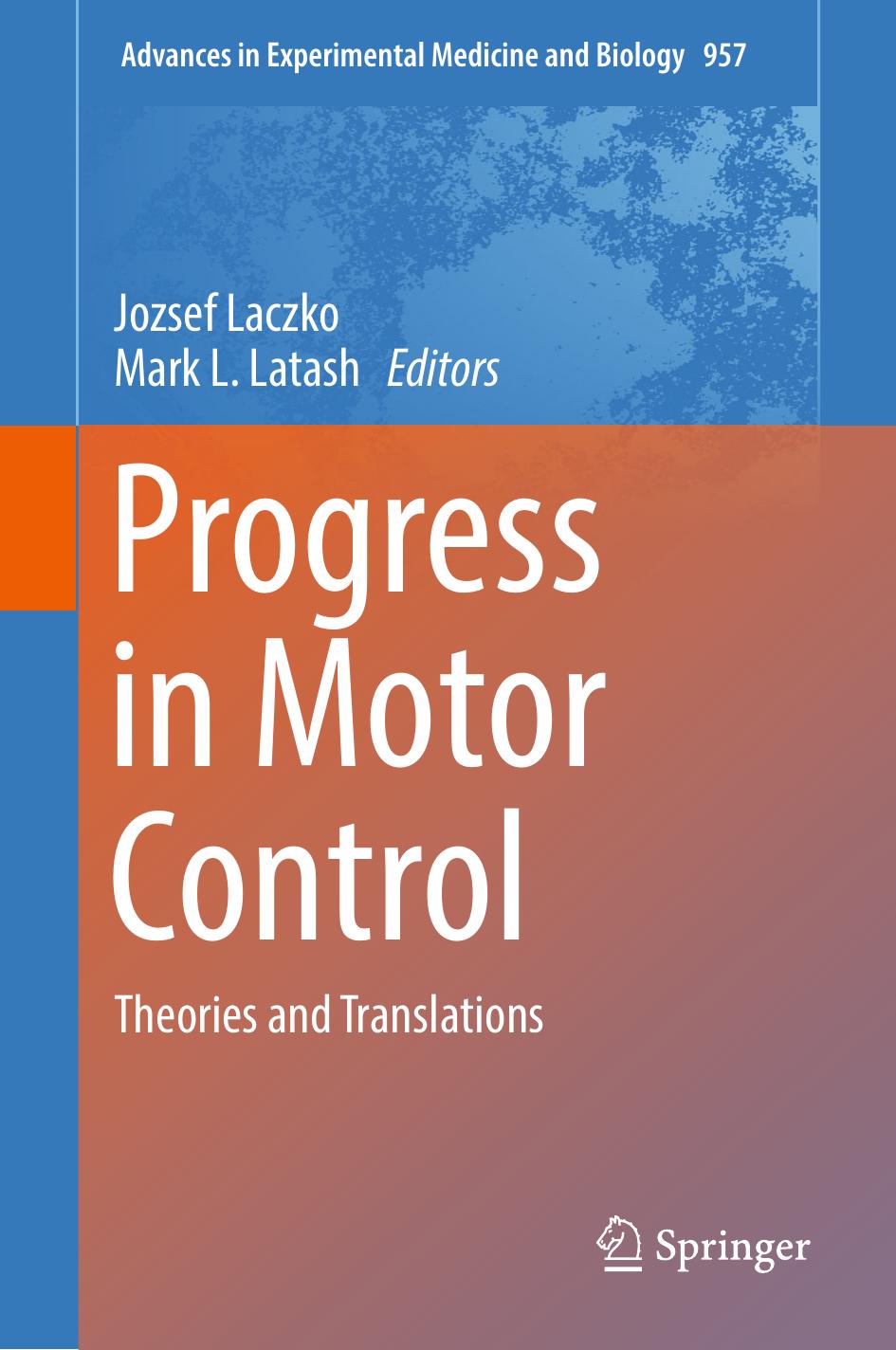 Progress In Motor Control