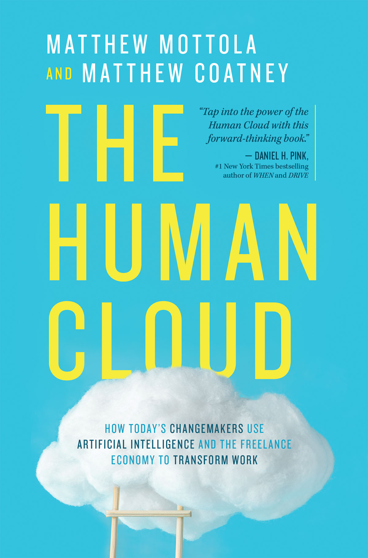 The Human Cloud: How Today’s Changemakers Use Artificial Intelligence and the Freelance Economy to Transform Work