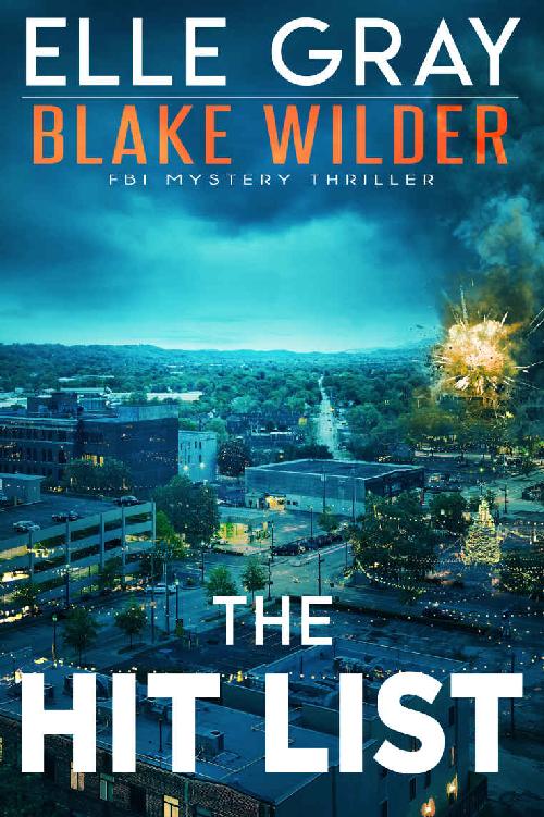 The Hit List (Blake Wilder FBI Mystery Thriller Book 16)