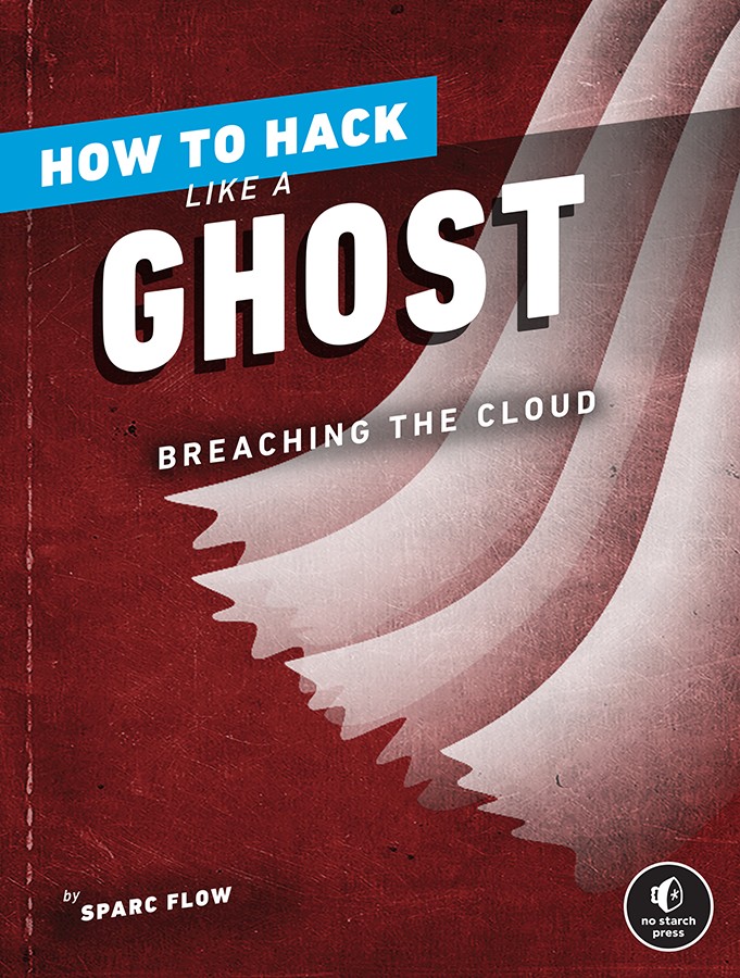 How To Hack Like a Ghost