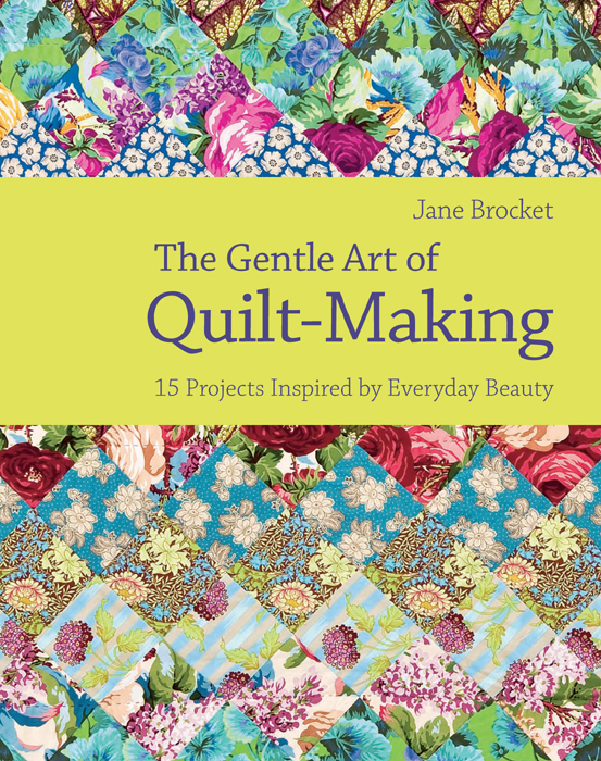 The Gentle Art of Quilt-Making